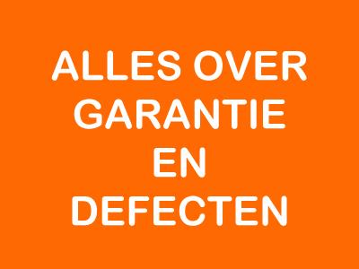 Garantie en defecten Garantie en defecten